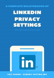 LinkedIn Privacy Settings Walkthrough